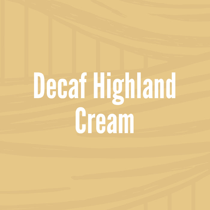 Decaf Highland Cream