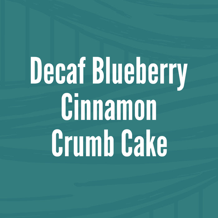 Decaf Blueberry Cinnamon Crumb Cake