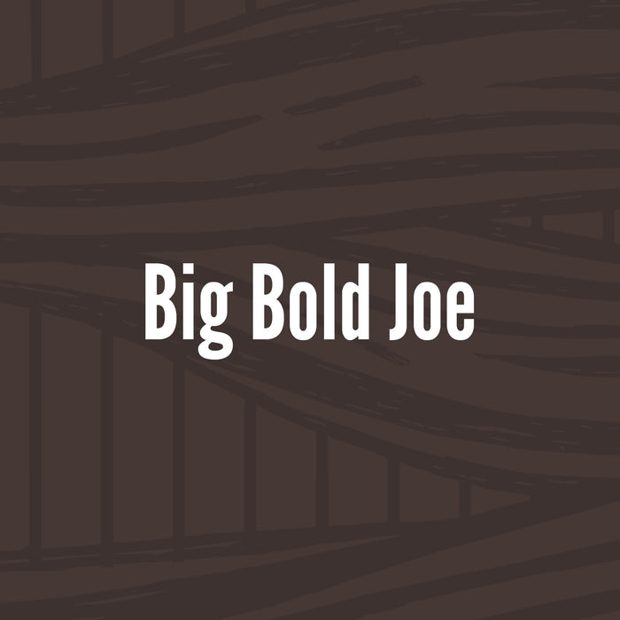 Big Bold Joe - Organic Blend, Dark Roast