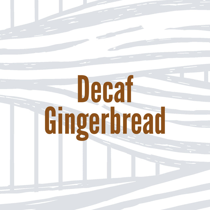 Decaf Gingerbread