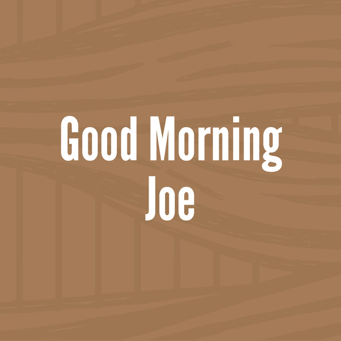 1 lb - Good Morning Joe - Green (Unroasted) Beans
