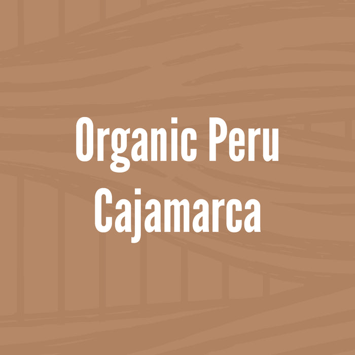 Organic Peru Cajamarca // Light Roast