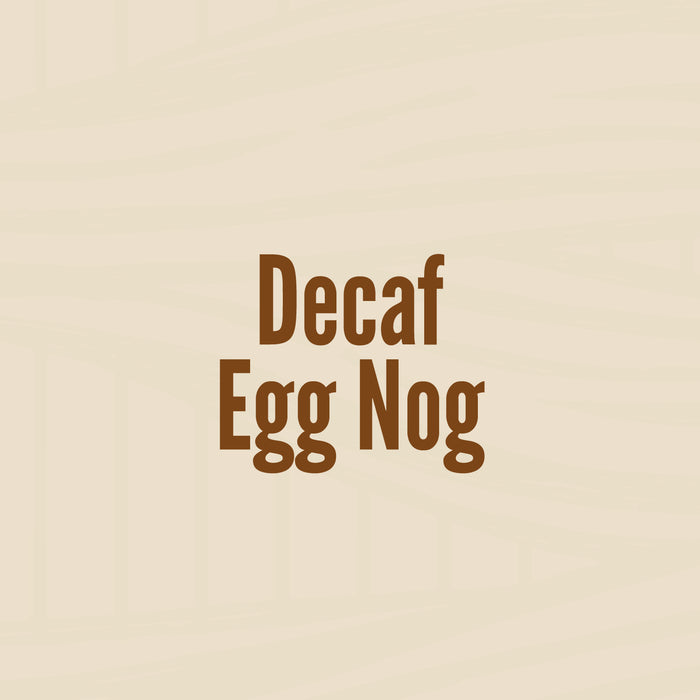 Decaf Egg Nog